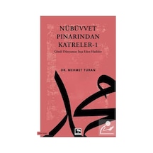 Nübüvvet Pınarından Katreler 1 & Gönül Dünyamızı İnşa Eden Had...