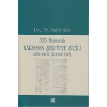 323 Numaralı Karaman Şer'Iyye Sicili 1897-1901 R.1312-1317