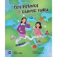 Çay Peşinde Dünya Turu / Ebru Erke