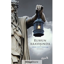 Ruhun Arayışında - John Cottingham - alBaraka Yayınları