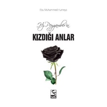 Hz. Peygamber'in Kızdığı Anlar - Ebu Muhammed Humeys - Selis Kitaplar