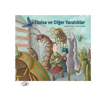 Eloisa ve Diğer Yaratıklar / Jairo Buitrago