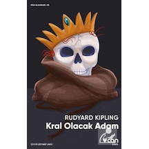 Kral Olacak Adam - Kısa Klasikler 58 - Rudyard Kipling - Can Yayınları