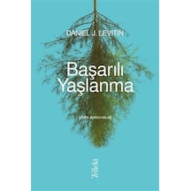 Başarılı Yaşlanma / Daniel J. Levitin