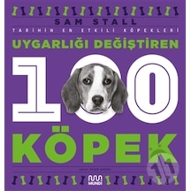 Uygarlığı Değiştiren 100 Köpek