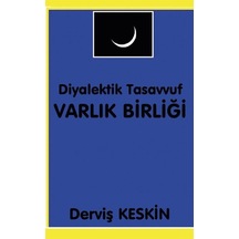 Diyalektif Tasavvuf Varlık Birliği - Derviş Keskin - Platanus Publishing