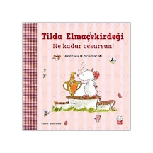 Tilda Elmaçekirdeği Ne Kadar Cesursun