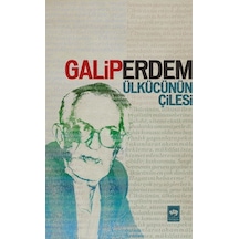 Ülkücünün Çilesi  - Galip Erdem  - Ötüken Neşriyat