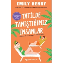 Tatilde Tanıştığımız İnsanlar - Emily Henry - Epsilon Yayınevi