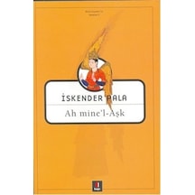 Ah Mine'l-Aşk - İskender Pala - Kapı Yayınları