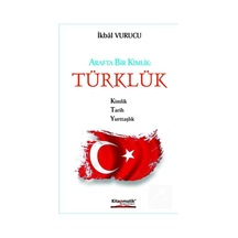 Arafta Bir Kimlik - Türklük - İkbal Vurucu - Kitapmatik Yayınları