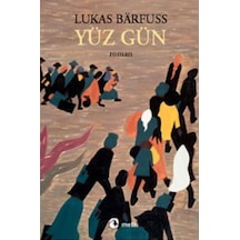 Yüz Gün - Lukas Barfuss - Metis Yayınları