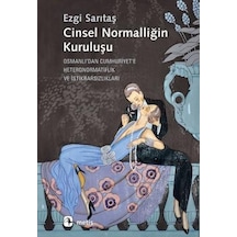 Cinsel Normalliğin Kuruluşu - Ezgi Sarıtaş - Metis Yayınları
