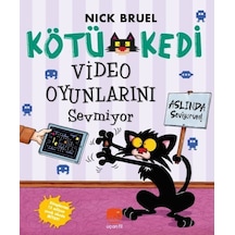 Kötü Kedi Video Oyunlarını Sevmiyor - Aslında Seviyorum! - Nick Bruel - Uçan Fil