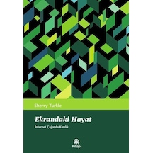 Ekrandaki Hayat İnternet Çağında Kimlik / Sherry Turkle