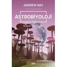Astrobiyoloji: Evrende Yaşam Arayışı
