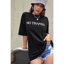 No Thanks T-shirt - Siyah Baskılı Oversize Bisiklet Yaka Kısa Kol Tişört Siyah