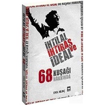 İhtilal İhtiras ve İdeal 68 Kuşağı Hakkında - Erol Kılınç - Ötüken Neşriyat