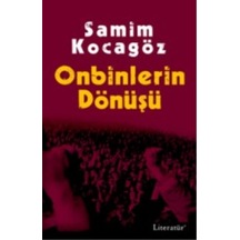 Onbinlerin Dönüşü - Samim Kocagöz - Literatür Yayıncılık