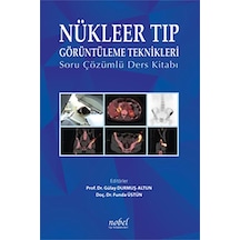 Nükleer Tıp Görüntüleme Teknikleri Soru Çözümlü Ders Kitabı- Nobel Tıp Kitabevleri