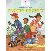 Tarçın Nerede?-Matematik Her Yerde - Carol Felton -  Amanda Felton - Tübitak Yayınları