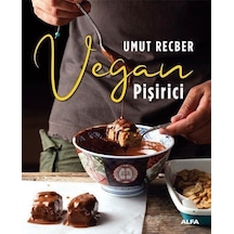 Vegan Pişirici - Renkli Resimli - Umut Recber - Alfa Yayıncılık