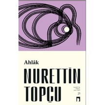 Ahlak -  Nurettin Topçu -  Dergah Yayınları
