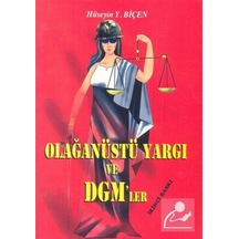Olağanüstü Yargı ve Dgm'ler / Hüseyin Yüksel Biçen