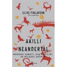 Akıllı Neandertal - Clive Finlayson - Babil Kitap