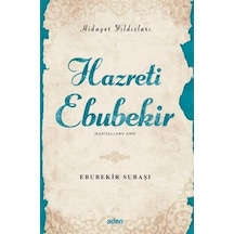 Hazreti Ebubekir / Hidayet Yıldızları / Ebubekir Subaşı