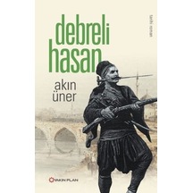 Debreli Hasan - Akın Üner - Yakın Plan Yayınları