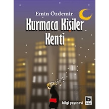 Kurmaca Kişiler Kenti - Emin Özdemir - Bilgi Yayınevi
