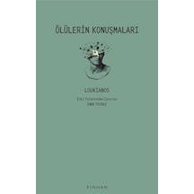 Ölülerin Konuşmaları - Loukianos - Pinhan Yayıncılık