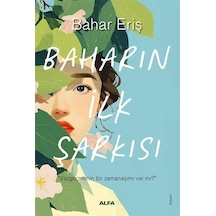Baharın İlk Şarkısı / Bahar Eriş