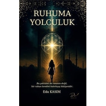 Ruhuma Yolculuk / Eda Kasım