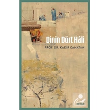 Dinin Dört Hali / Prof.dr. Kadir Canatan