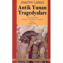 Antik Yunan Tragedyaları - Joachim Latacz Latacz - Mitos Boyut Yayınları