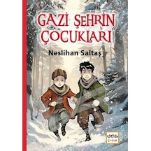 Gazi Şehrin Çocukları / Neslihan Saltaş