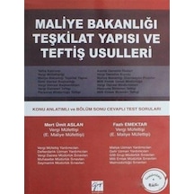 Gazi Kitabevi - Maliye Bakanlığı Teşkilat Yapısı ve Teftiş Usulleri - Mert Ümit Aslan - Fazlı Emektar