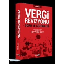 Vergi Revizyonu Soru ve Çözümleri / Fevzi Bulut
