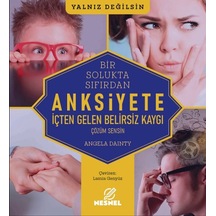 Anksiyete - İçten Gelen Belirsiz Kaygı