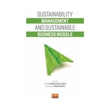 Sustainability Management and Sustainable Business Models- Nobel Bilimsel Eserler
