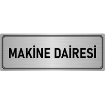 Metal Yönlendirme Levhası, Departman Kapı İsimliği Makine Dairesi 10x20 cm Gümüş Renk