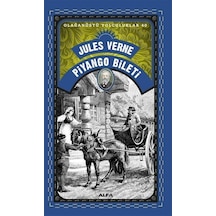 Piyango Bileti - Olağanüstü Yolculuklar 40 - Jules Verne - Alfa Yayıncılık