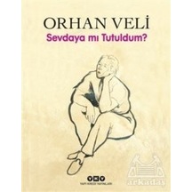 Sevdaya Mı Tutuldum