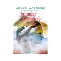 Balinalar Geldiğinde - Michael Morpurgo - Tudem Yayınları