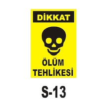 Pvc Dekota Uyarı - Ikaz Levhası Dikkat Ölüm Tehlikesi (44829362)