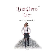Rüzgarın Kızı / Şale Serdaroğlu