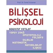 Bilişsel Psikoloji-Kognitif Yetiler - İsmet Kırpınar - Psikonet