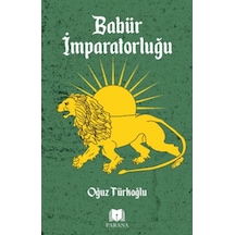 Babür İmparatorluğu - Oğuz Türkoğlu - Parana